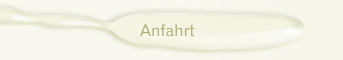 Anfahrt